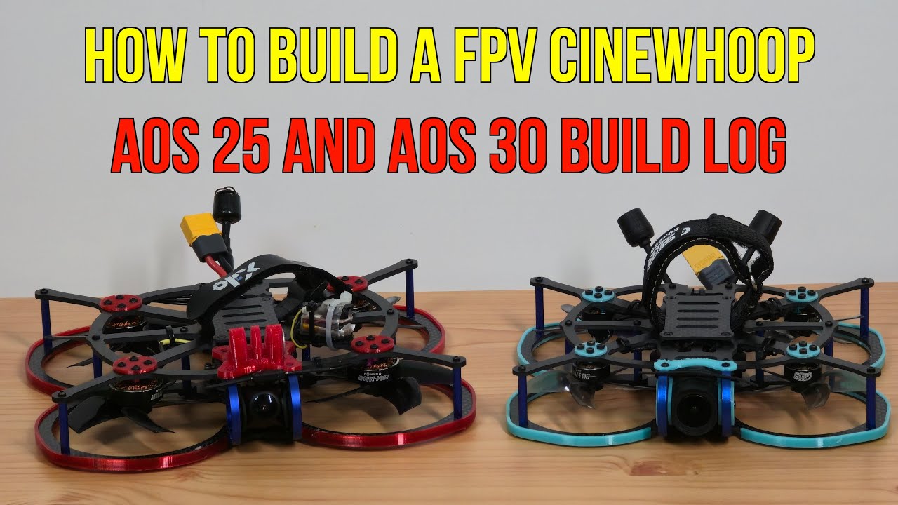 Cinewhoop Build: AOS 30 in 15 Mins! (Compared to AOS 25)