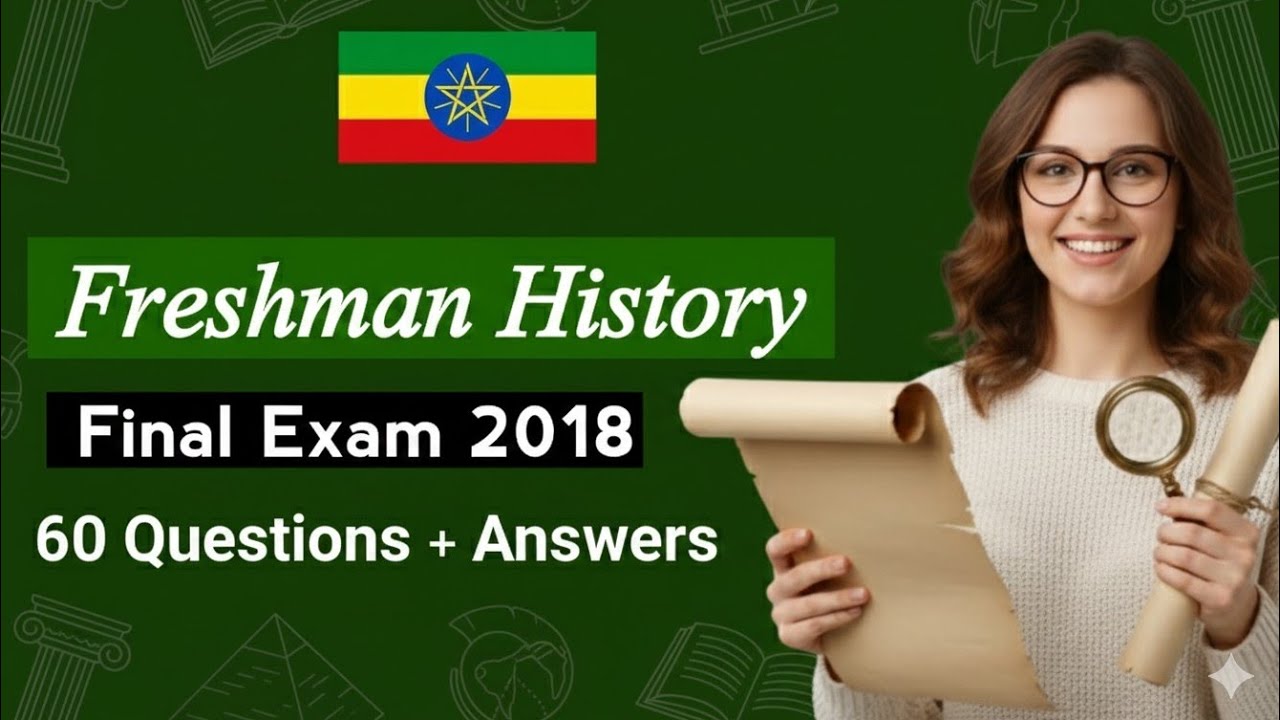 Freshman History 2018 Final Examination Questions with Answers 
