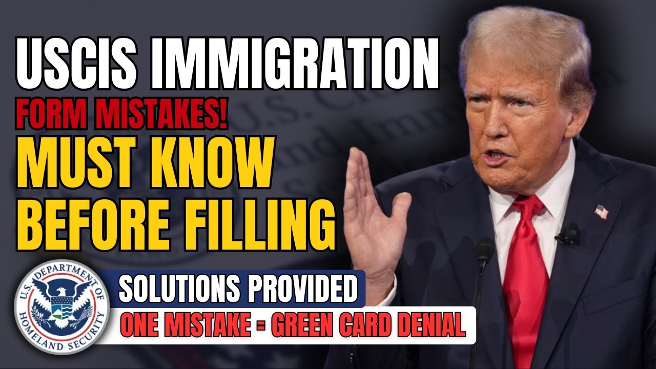 10 Form Mistakes That Could Cancel Your Green Card or Citizenship in 2025!