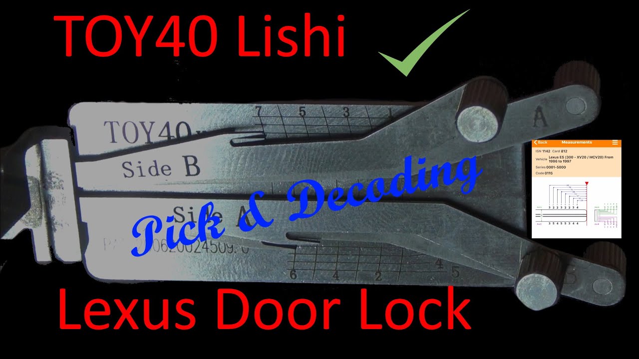 (470) Использование TOY40 Lishi и InstaCode для взлома и декодирования дверного замка Lexus