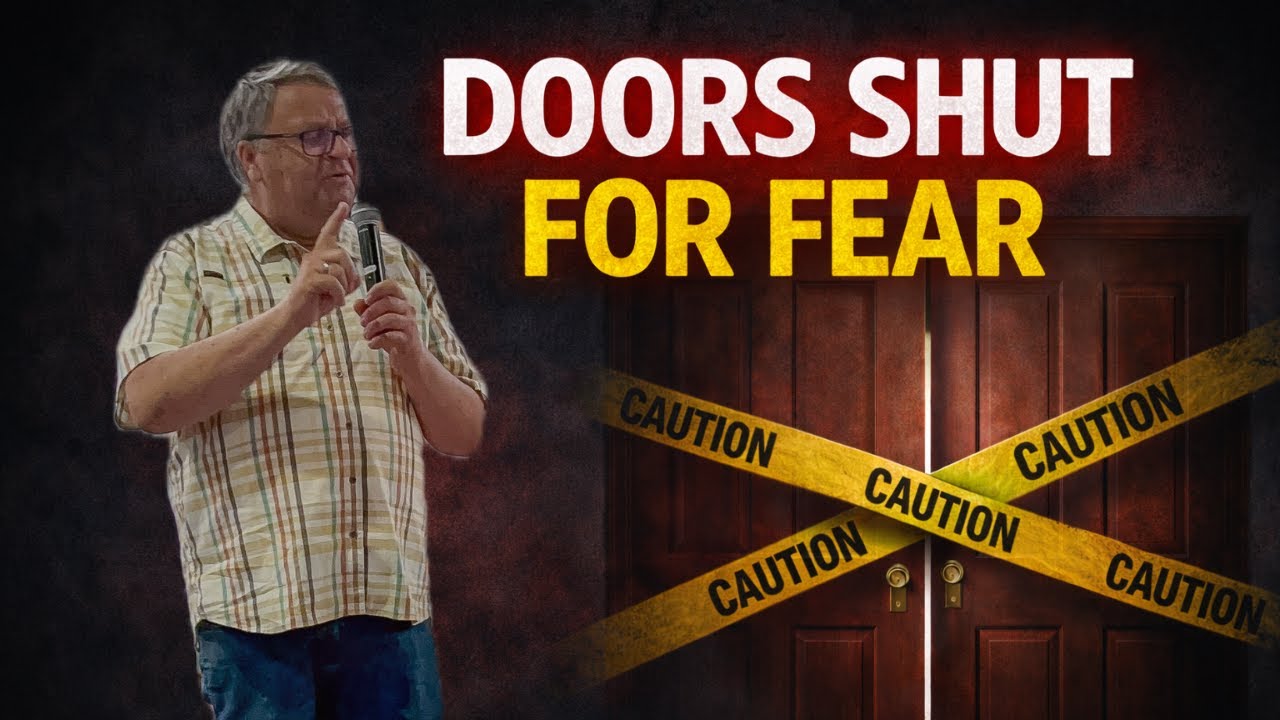 Doors Shut for Fear 