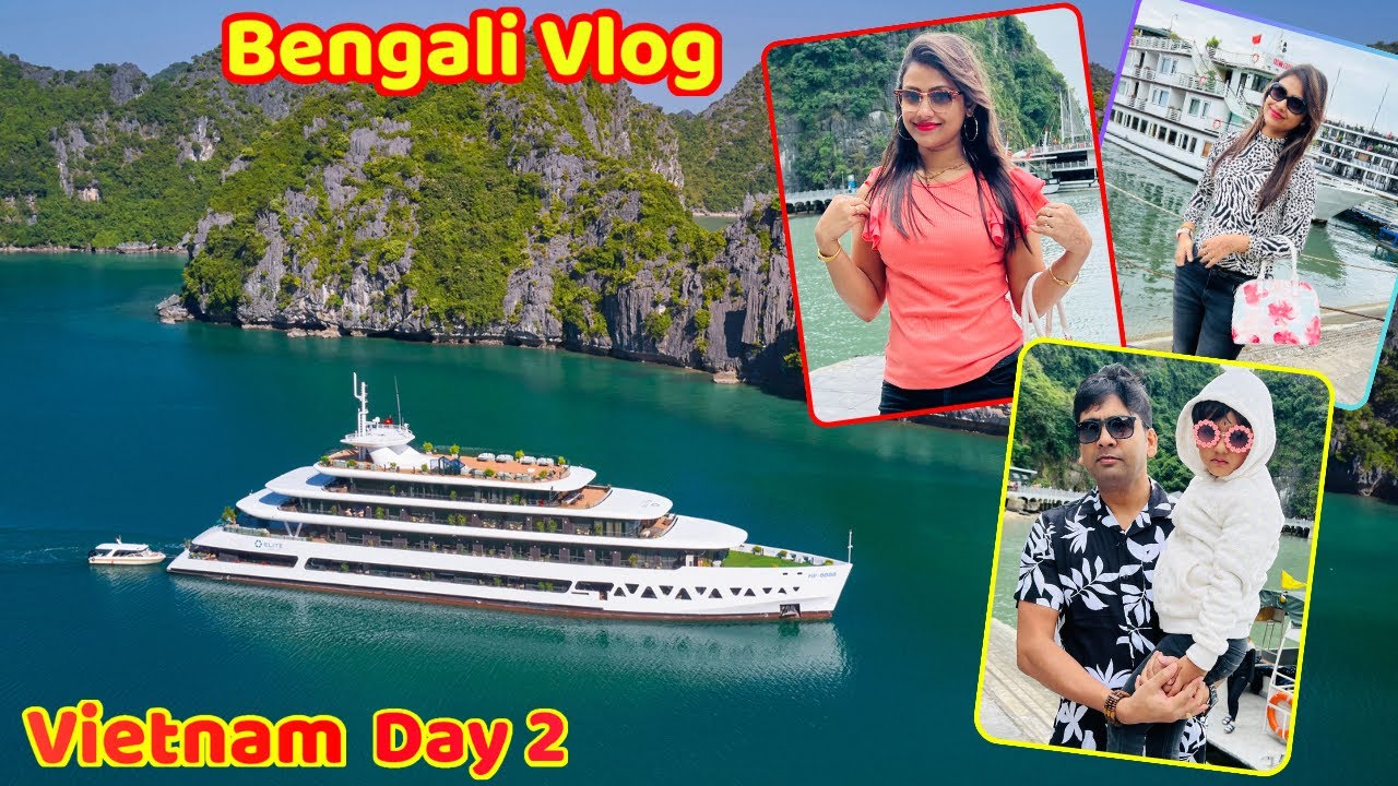 ভিয়েতনামে Cruise এ থাকার ১ রাতের অভিজ্ঞতা আর খরচা । কোথায় গিয়ে রুহি ভয় পেয়ে গেলো | Bengali Vlog