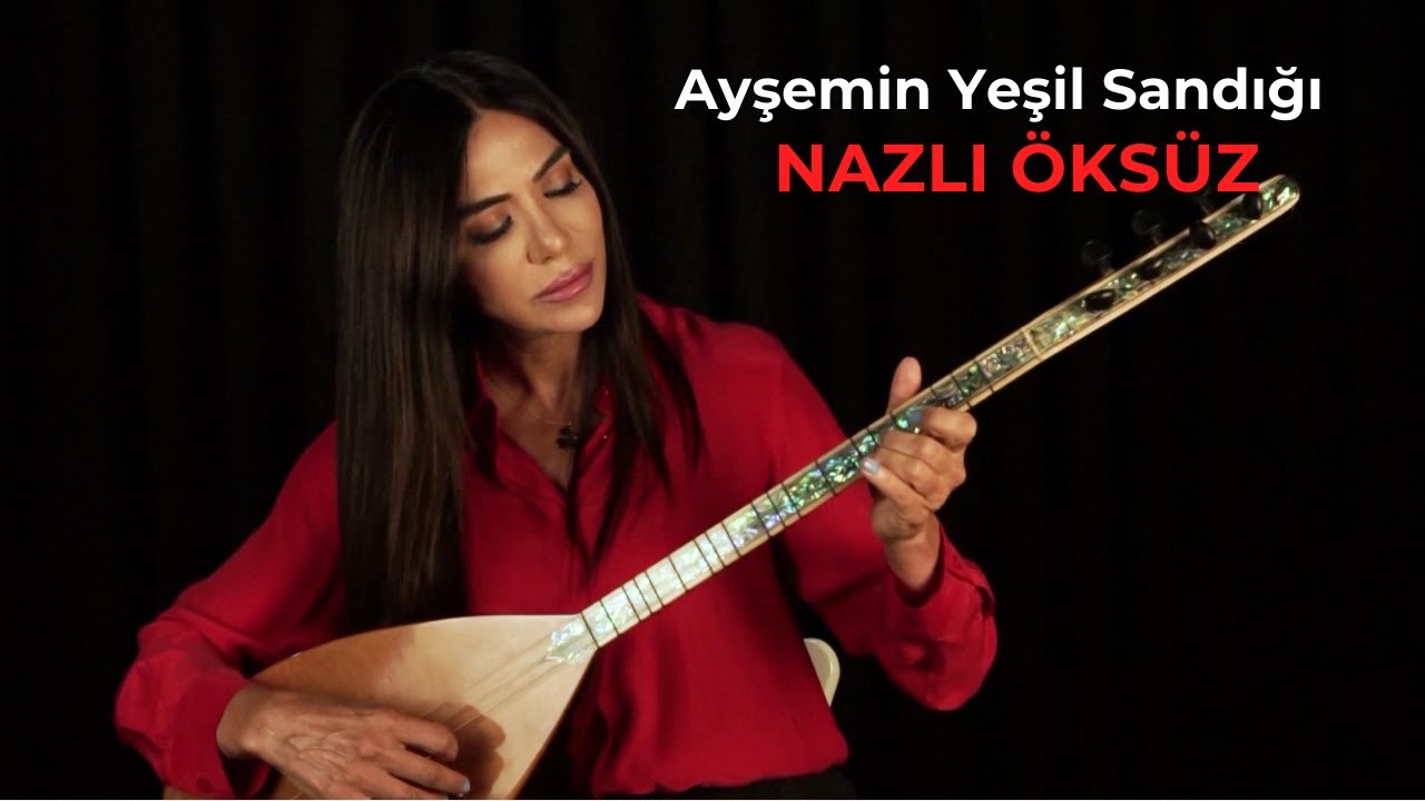 NAZLI ÖKSÜZ - Ayşemin Yeşil Sandığı (Aman Ayşem) (Official Video)
