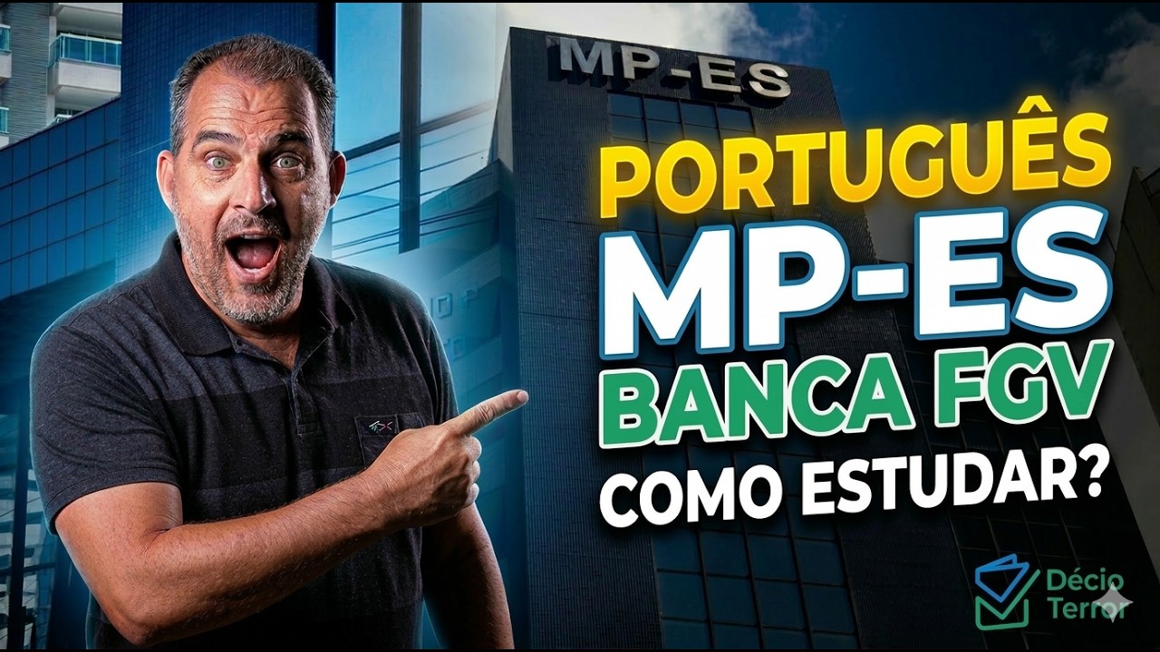 MP-ES 2026 Exam: Everything about FGV's Portuguese section with Professor D&eacute;cio Terror