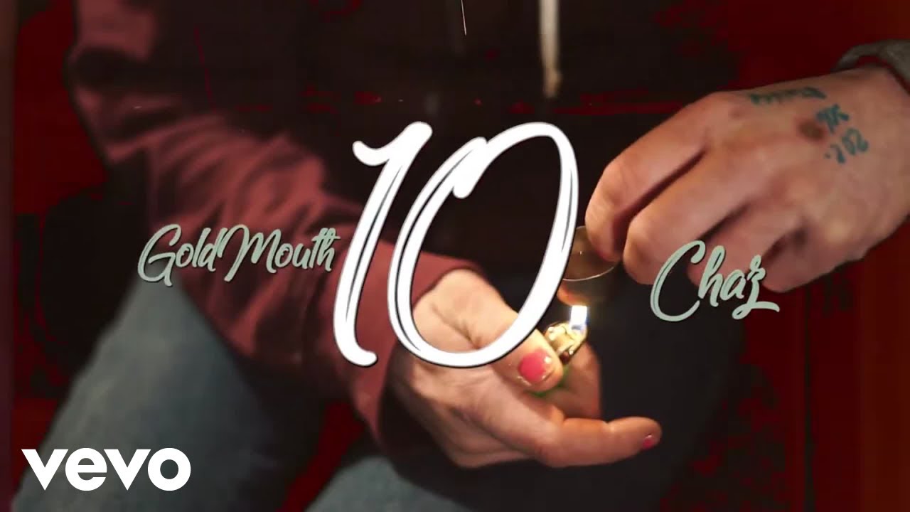 Goldmouth Chaz - Ten