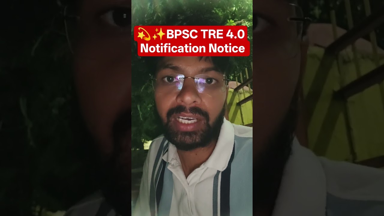BPSC TRE 4.0 Notification Notice 💫✨📄@updateclasses #bpsc #bpscexam #bpsctre4