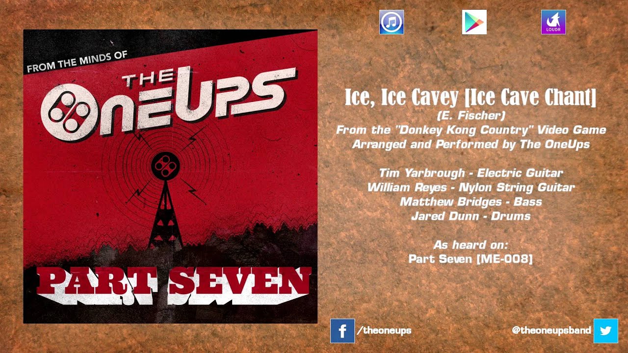 The OneUps - Donkey Kong Country - Ice, Ice Cavey [Ice Cave Chant]
