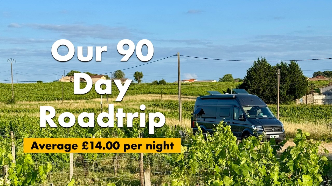 How we spent 90 days in Europe for £14/night - France, Spain, Portugal Campervan Roadtrip