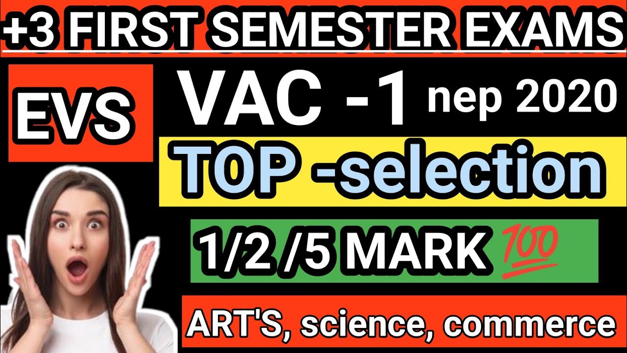+3 VAC -1( EVS)🔥💯 TOP-SELECTION 1/2/5 MARK|| FIRST SEMESTER EXAMS 2026||💯🔥 Art's, science, commerce