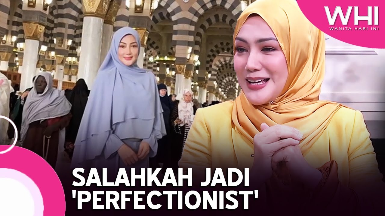 Salahkah Jadi 'Perfectionist' (Erra Fazira) | WHI (31 Oktober 2022)