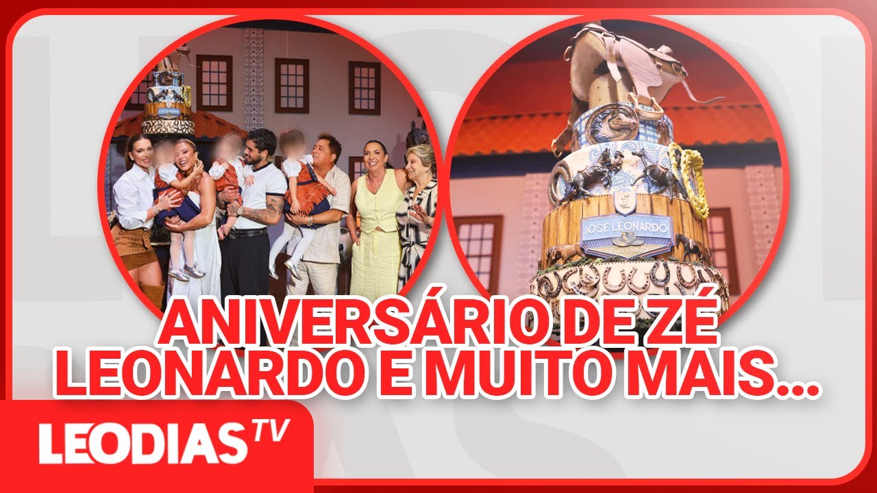 ANIVERSÁRIO DE JOSÉ LEONARDO E MUITO MAIS...