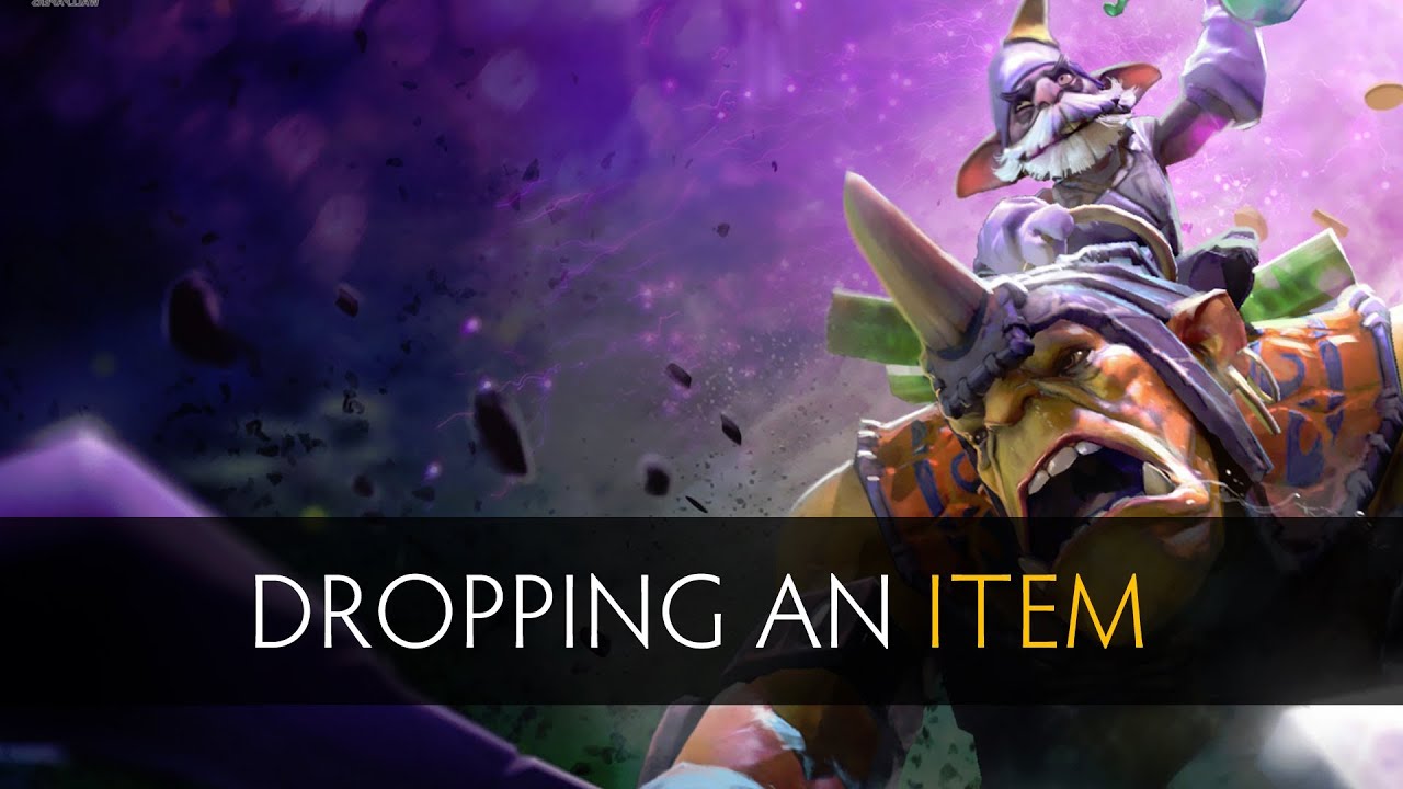 Dota 2 Dropping an item
