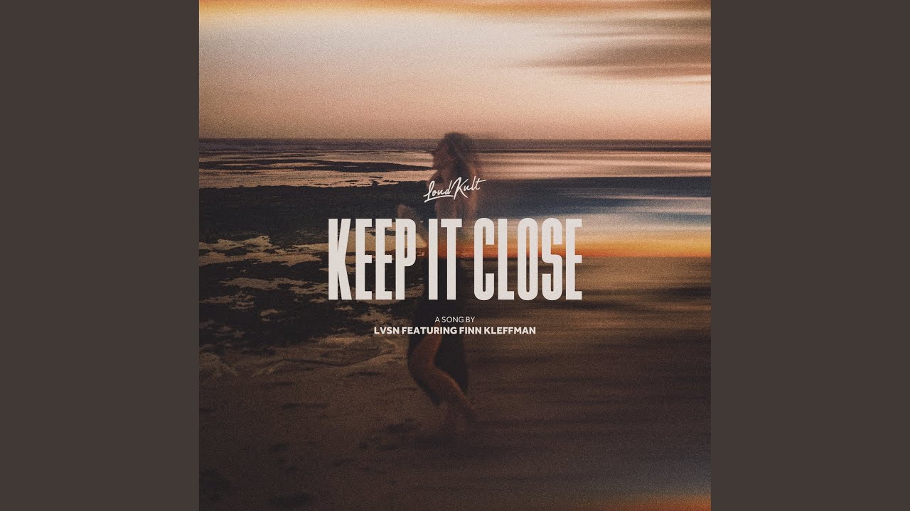 Keep It Close (feat. Finn Kleffmann)