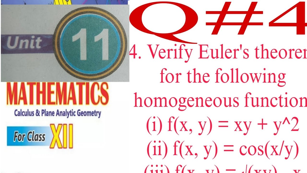 4. Verify Euler's theorer for the following homogeneous function(i) f(x, y) = xy + y^2 ( i to v)