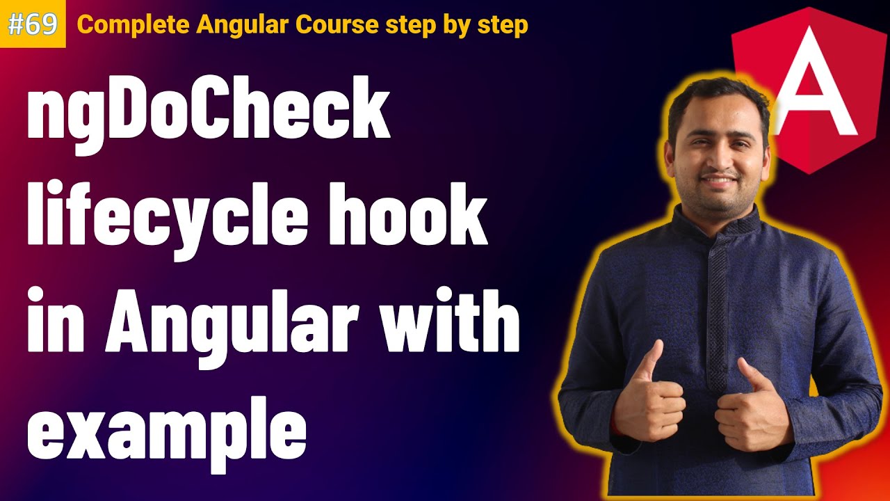 ngDoCheck Angular | ngdocheck lifecycle hook in Angular | Complete Angular Tutorial For Beginners