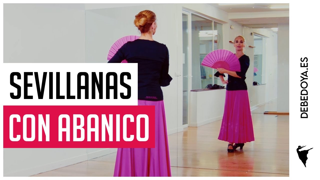 Cómo bailar las Sevillanas con abanico