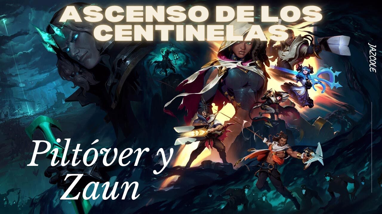 Ascenso de los centinelas (Completo): Pilt&oacute;ver y Zaun.