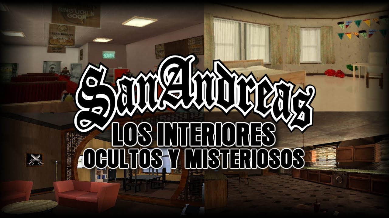 Gta Sa | Los Interiores Ocultos Y Misteriosos (Loquendo)