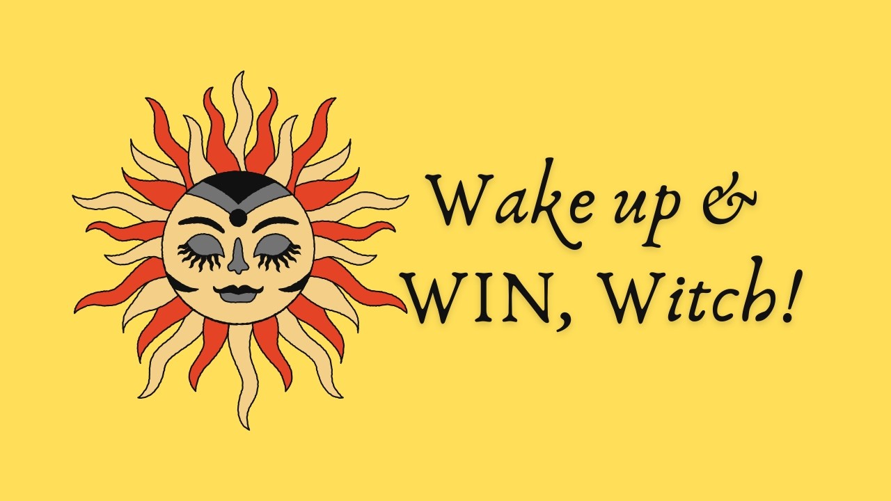 Wake up & Win, WITCH! - Movement is Medicine