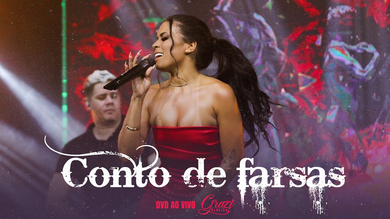 Grazi Almeida - Conto de farsas (DVD AO VIVO)