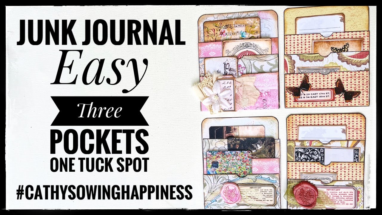 Junk Journal - Easy - Three Pockets One Tuck Spot #cathysowinghappiness