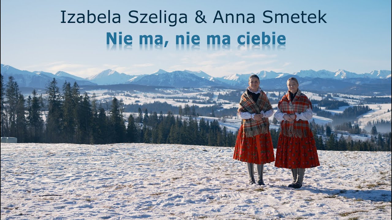 Izabela Szeliga & Anna Smetek - Nie ma, nie ma ciebie