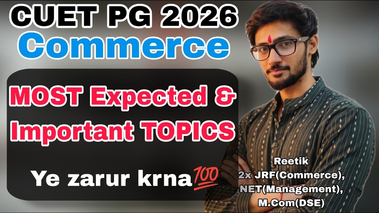 CUET PG M.Com 2026 Most important topics || D.U Commerce || Reetik