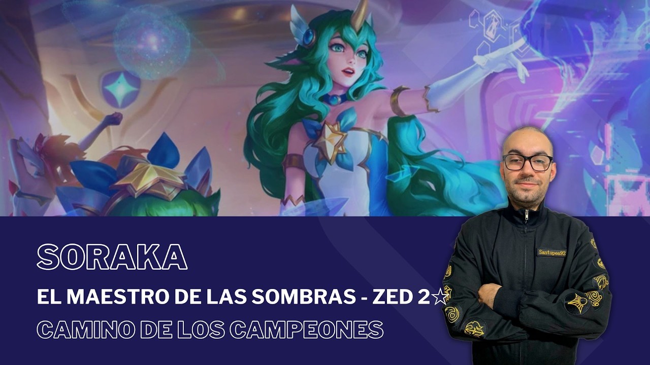 El Maestro de las Sombras - Zed 2☆ con SORAKA / #PathOfChampions - #LegendsOfRuneterra