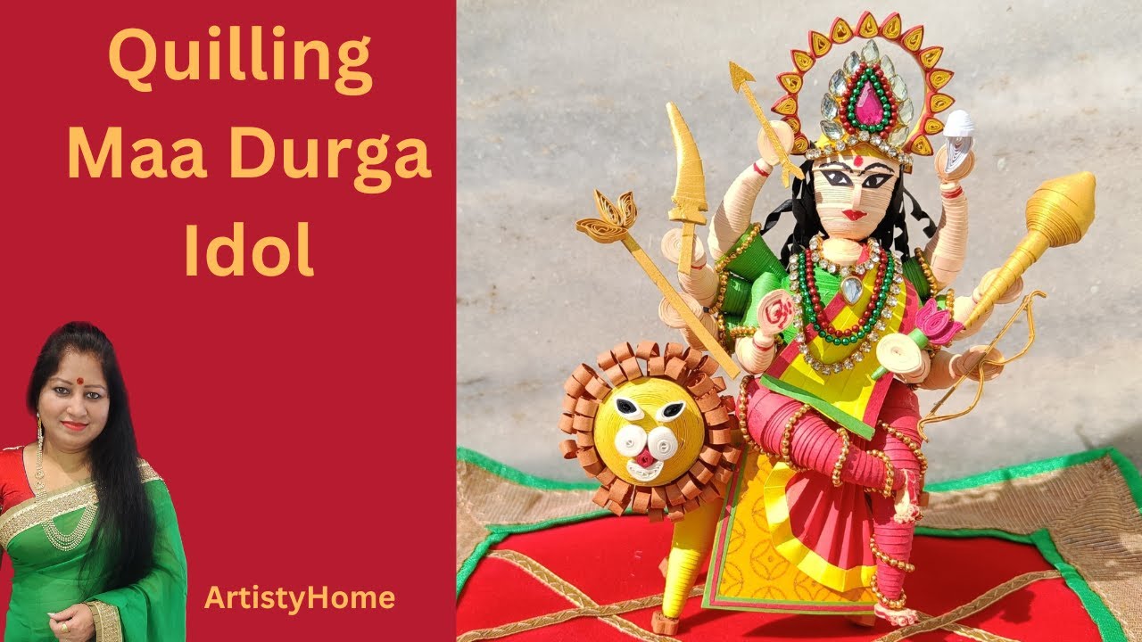 Quilling Durga Maa Idol | Quilling Goddess | Durga Maa At Home