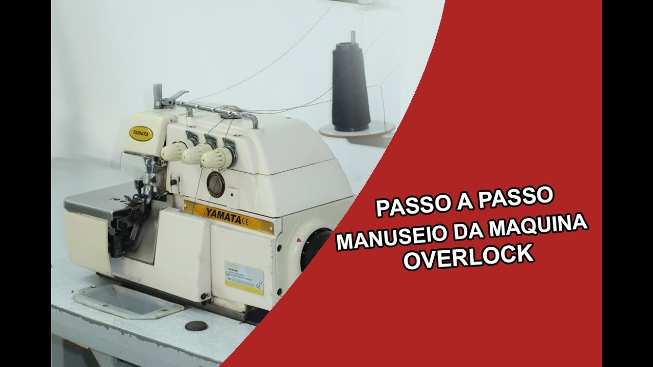 COMO MANUSEAR MÁQUINA OVERLOCK | DICAS PASSO A PASSO