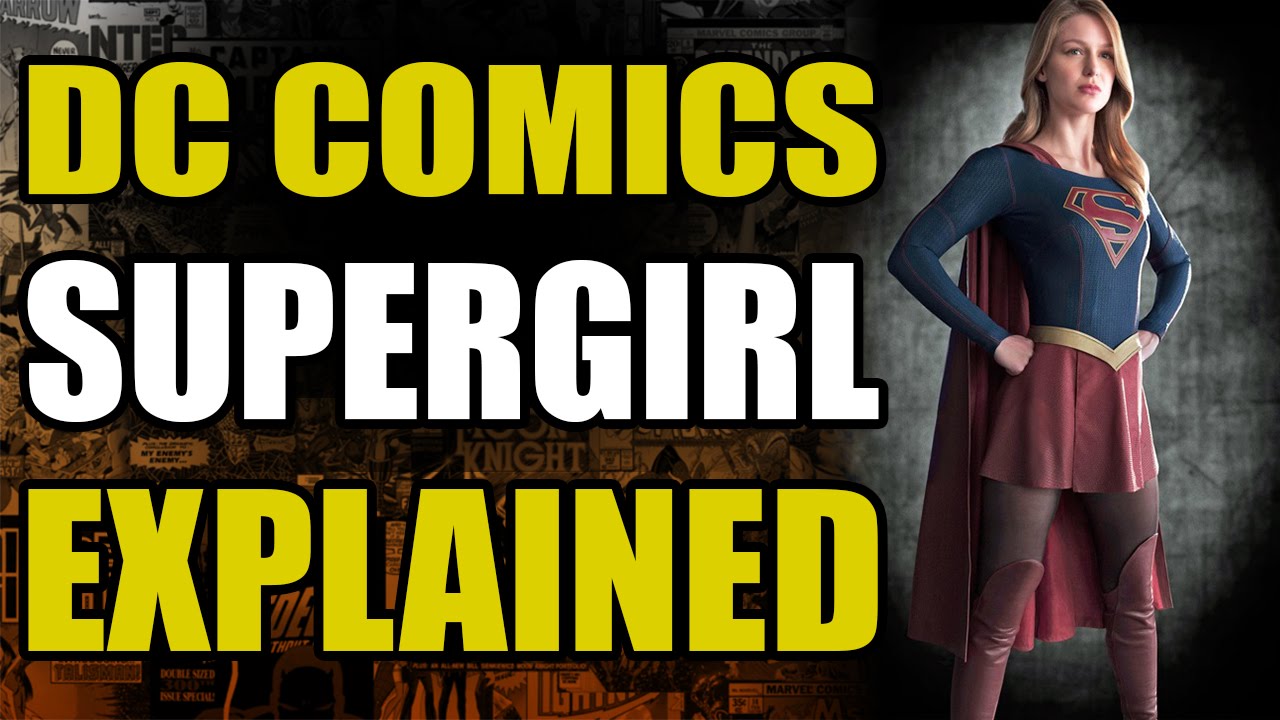 Supergirl/Kara Zor-El Explained
