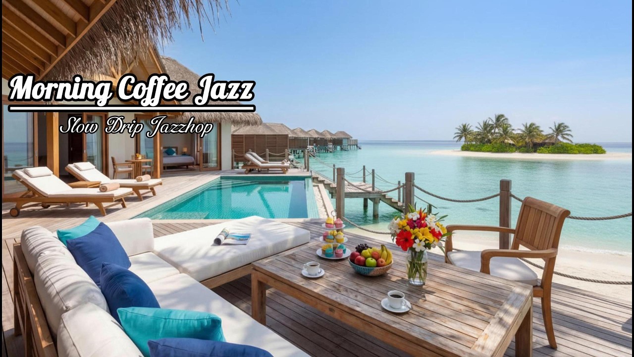Coffee by the Ocean ☕ Smooth Jazz Relaxing Music | Beach Sunrise Ambience