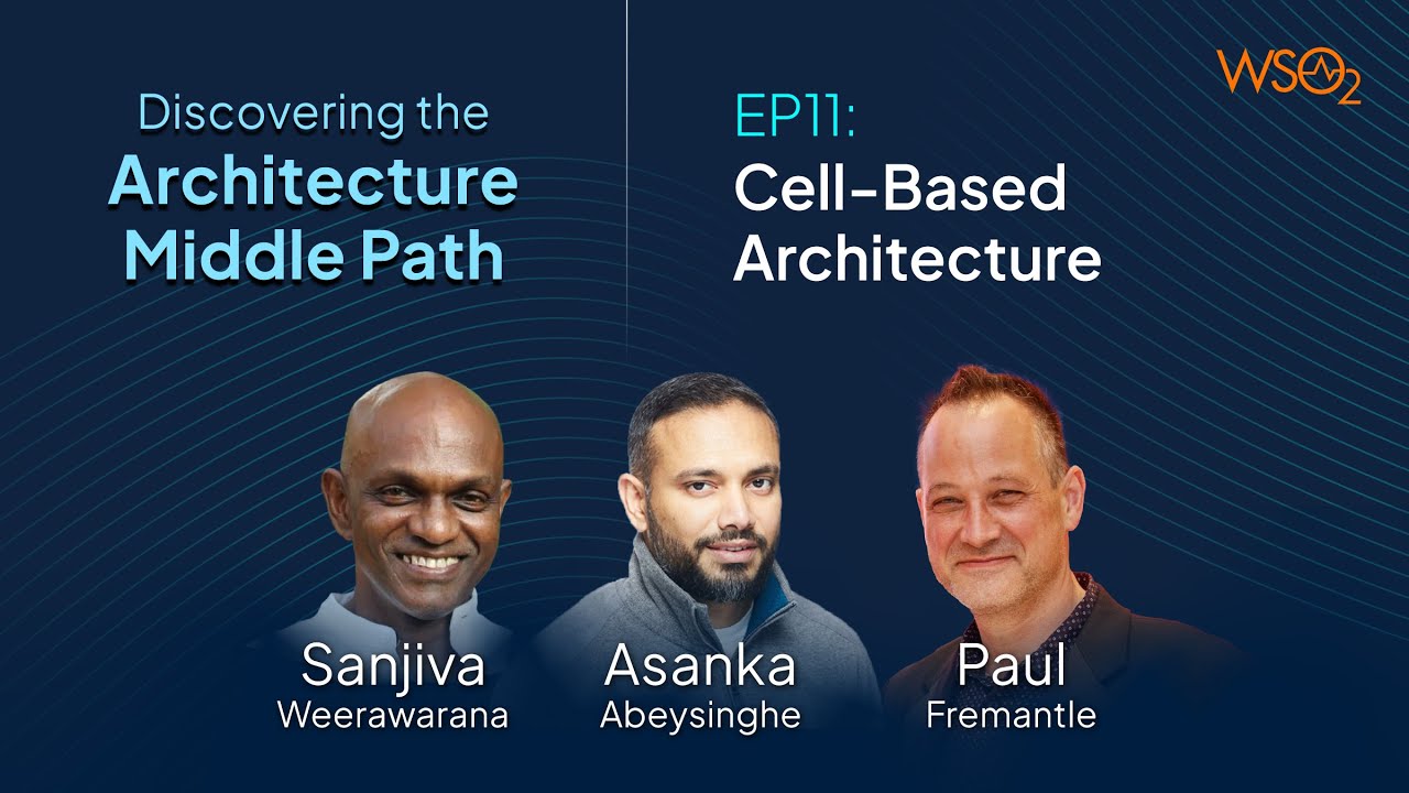 EP11: Cell-Based Architecture
