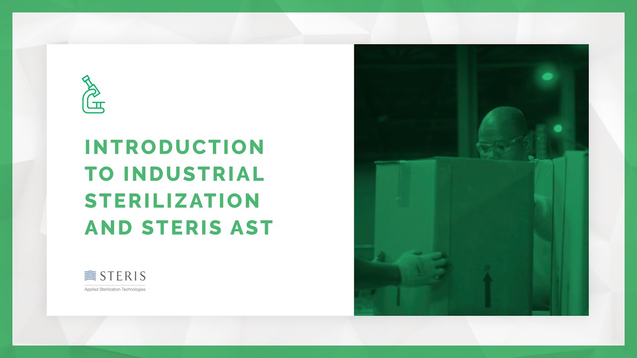 Introduction to Industrial Sterilization For Medical Devices | STERIS AST TechTalk