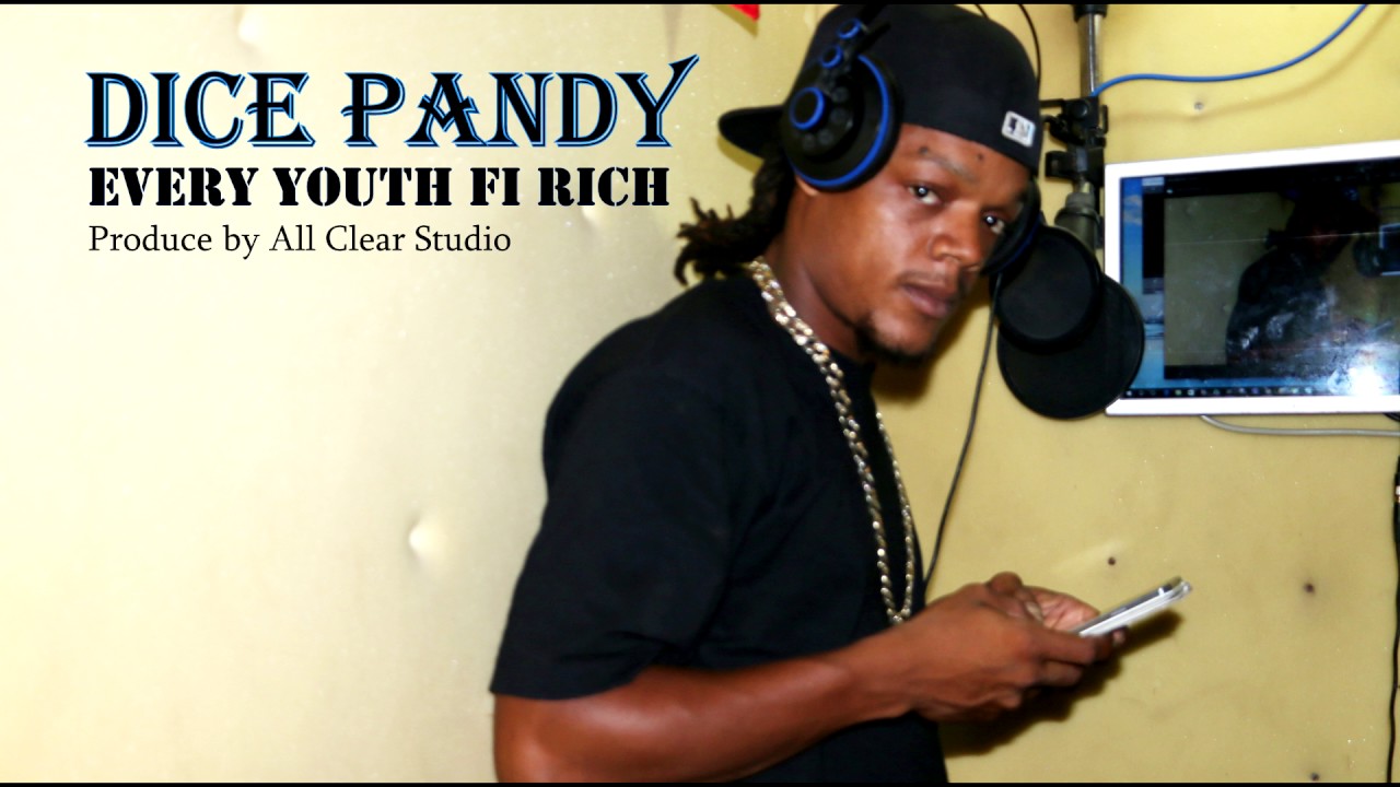 DICE PANDY - EVERY YOUTH FI RICH (A.C.M.G) Official audio