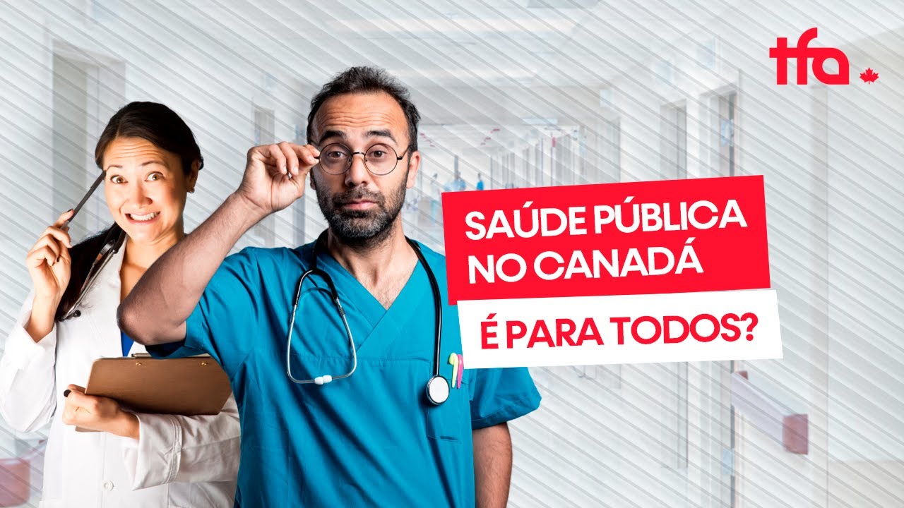 SA&Uacute;DE P&Uacute;BLICA NO CANAD&Aacute; &Eacute; PARA TODOS?
