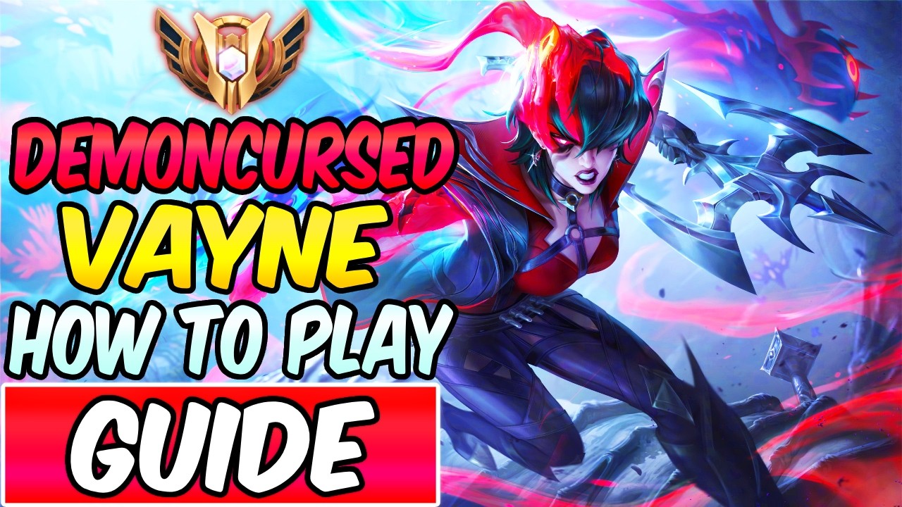 S+ HOW TO PLAY VAYNE ADC & CARRY GUIDE - DEMONCURSED VAYNE | Best Build & Runes | League of Legends