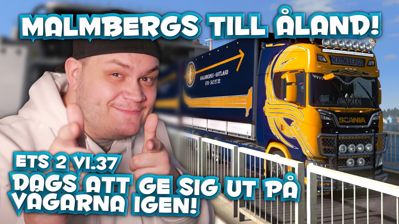 MALMBERGS SCANIA TILL ÅLAND! - EURO TRUCK SIMULATOR 2 SVERIGE! - Logitech G27