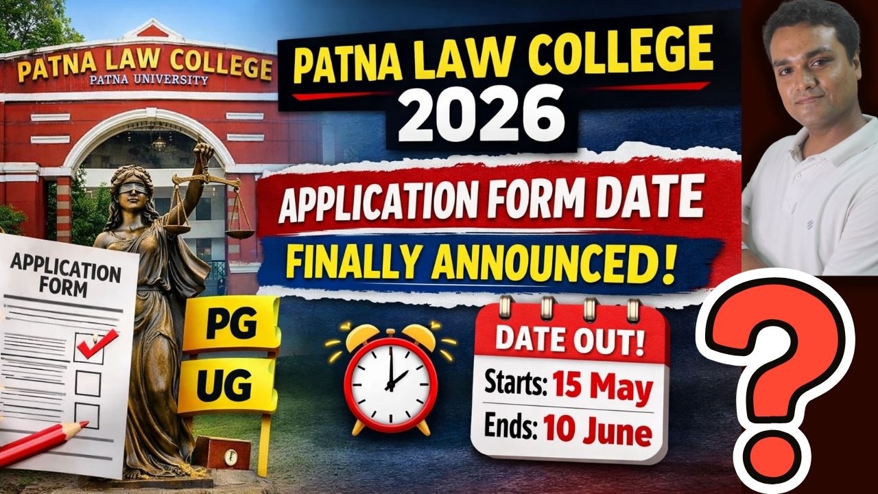 Patna Law College 2026 Application Form Date Finally Announced!