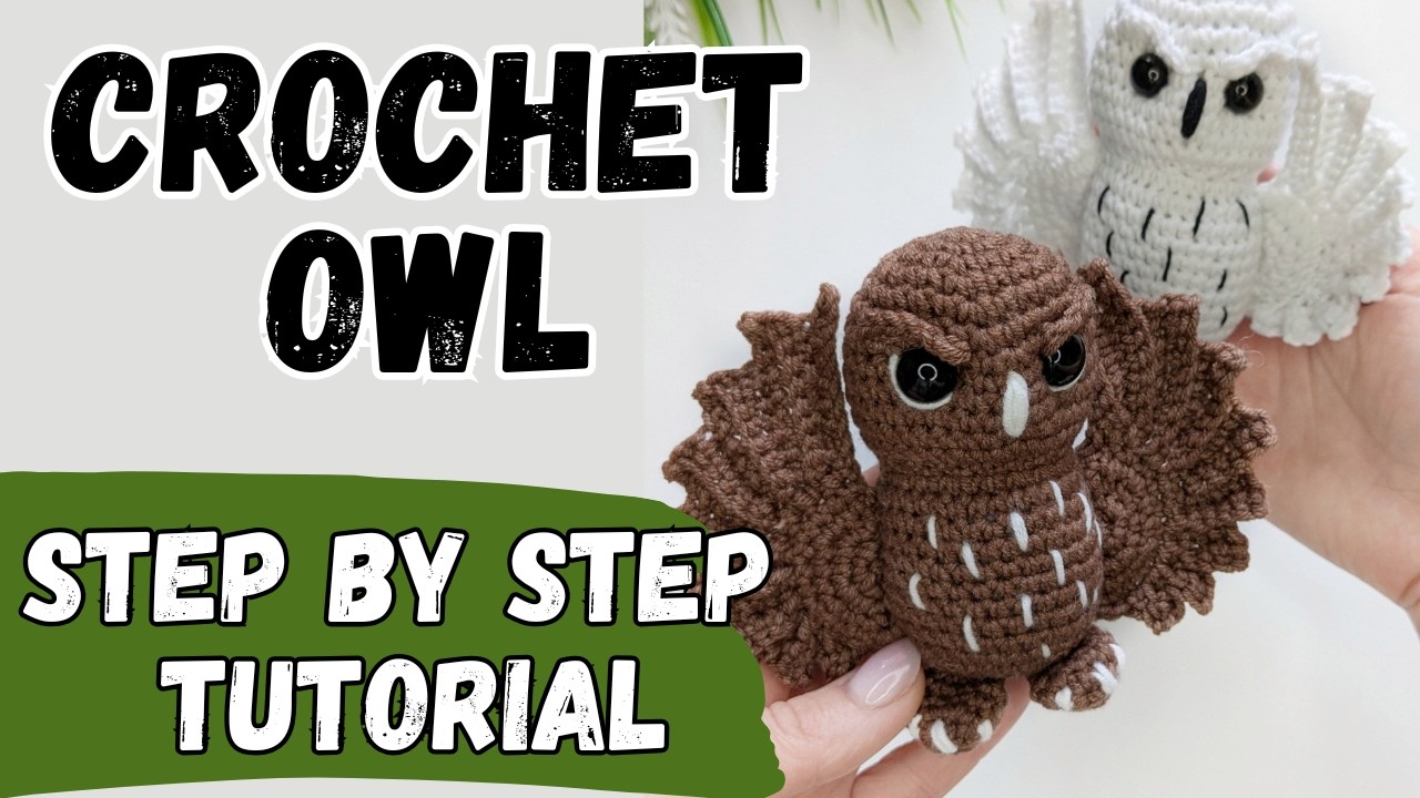 Luna the Owl Step by Step Crochet Tutorial