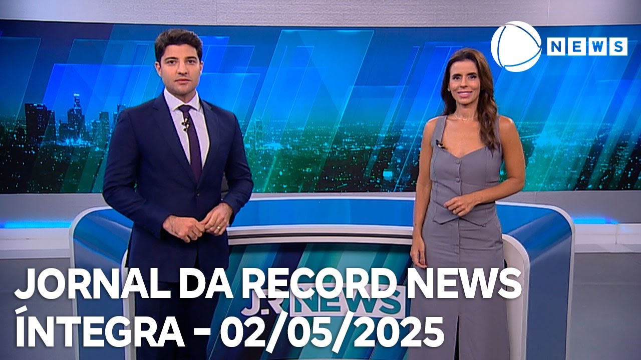Jornal da Record News - 02/05/2025