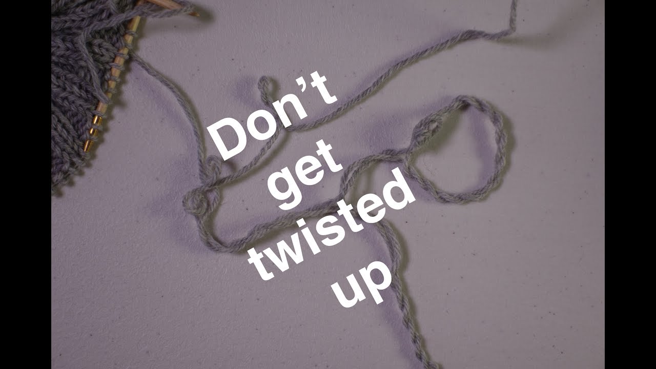Avoiding Excess Twist as You Knit // Technique Tuesday