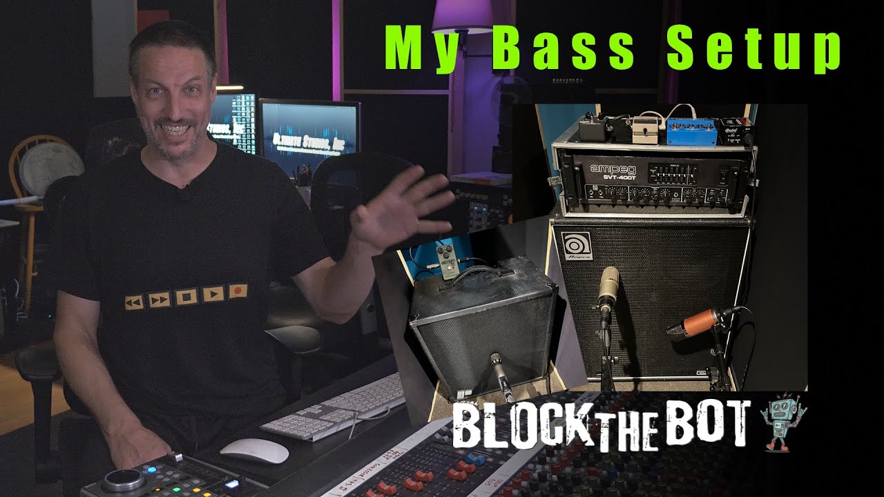 My Go To Bass Amp & Mic Setup - Block The Bot
