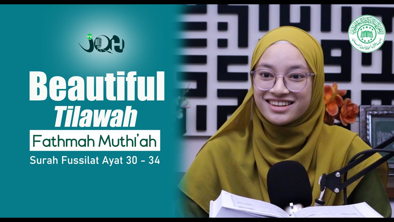 Beautiful Tilawah Fathmah Muthi'ah Surah Fussilat Ayat 30 - 34