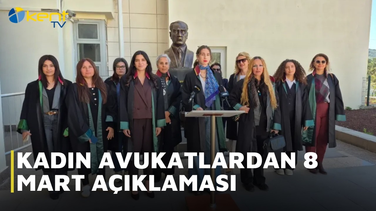 KADIN AVUKATLARDAN 8 MART AÇIKLAMASI