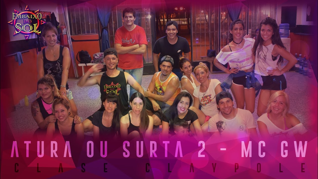 Atura ou Surta 2 - MC GW | Coreografías - Choreography | Ritmos Brasileros - Embaixo Do Sol