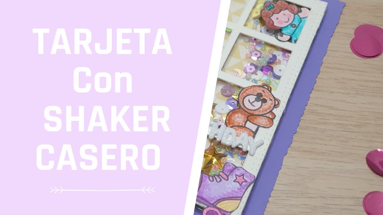 TARJETA de CUMPLEAÑOS con SHAKER casero /  Tutorial / Cardmaking / Scrapbooking