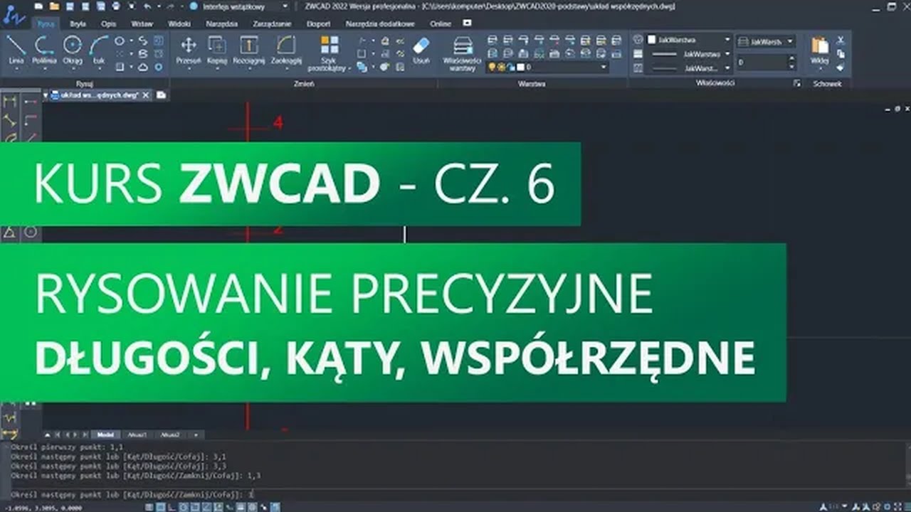 Rysowanie precyzyjne - długości, kąty, współrzędne względne i bezwzględne. Kurs ZWCAD. Część 6