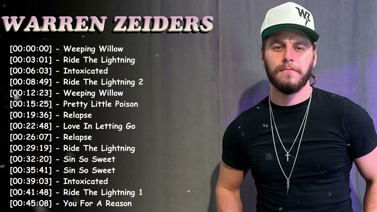 Warren Zeiders full album &ndash; country hits ｜ best playlist album complete deluxe collection