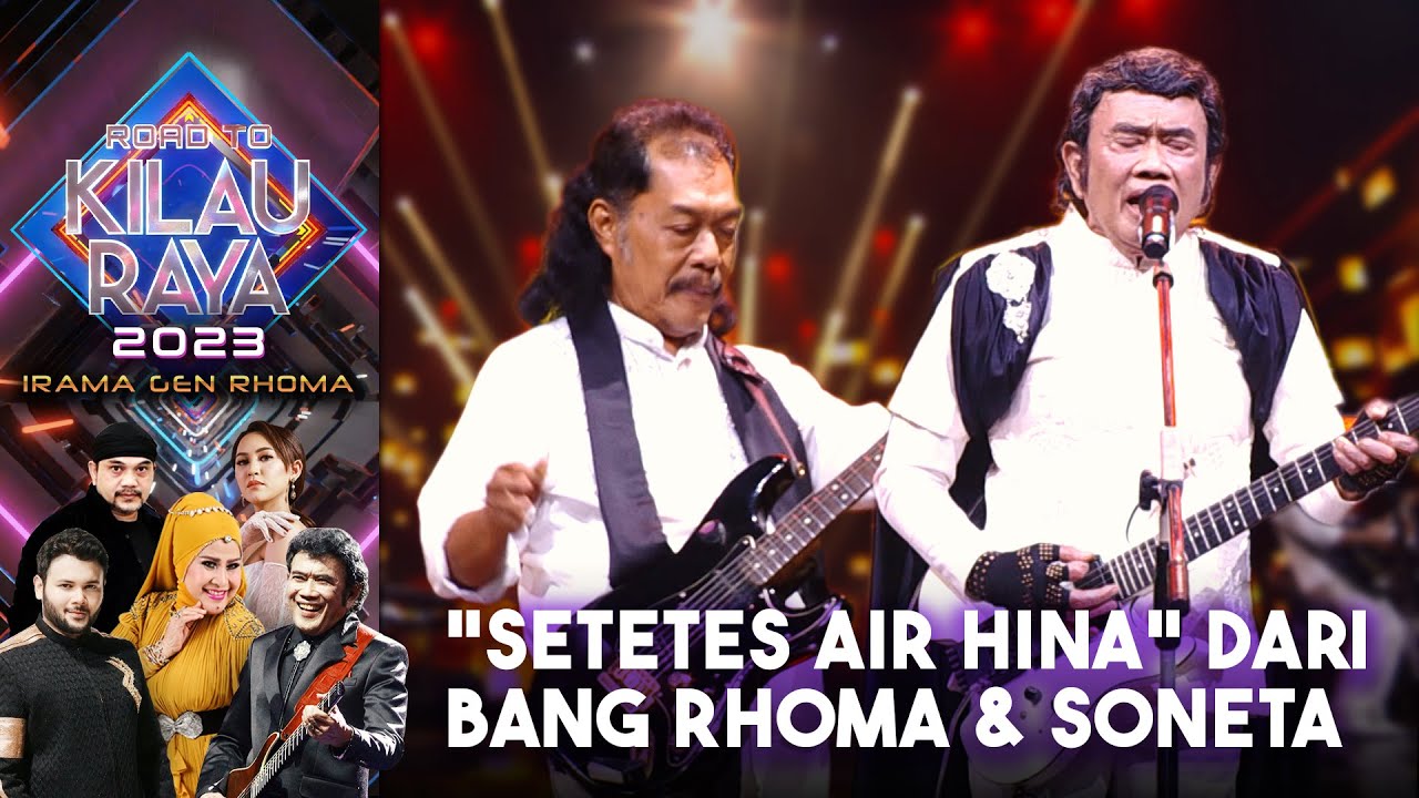 Rhoma Irama & Soneta - Setetes Air Hina | ROAD TO KILAU RAYA IRAMA GEN RHOMA